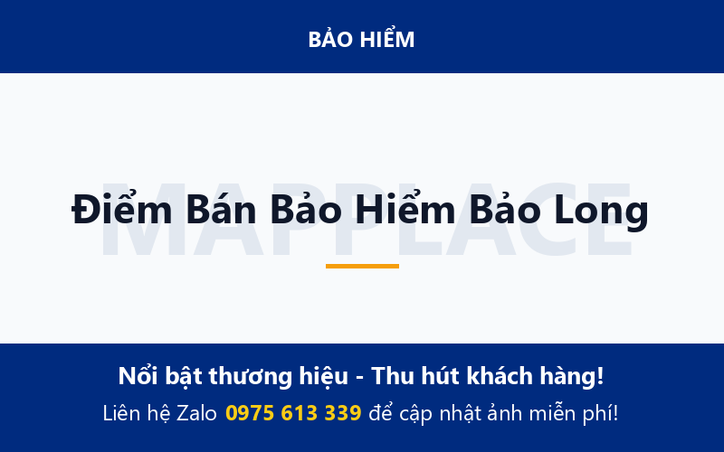 Điểm Bán Bảo Hiểm Bảo Long
