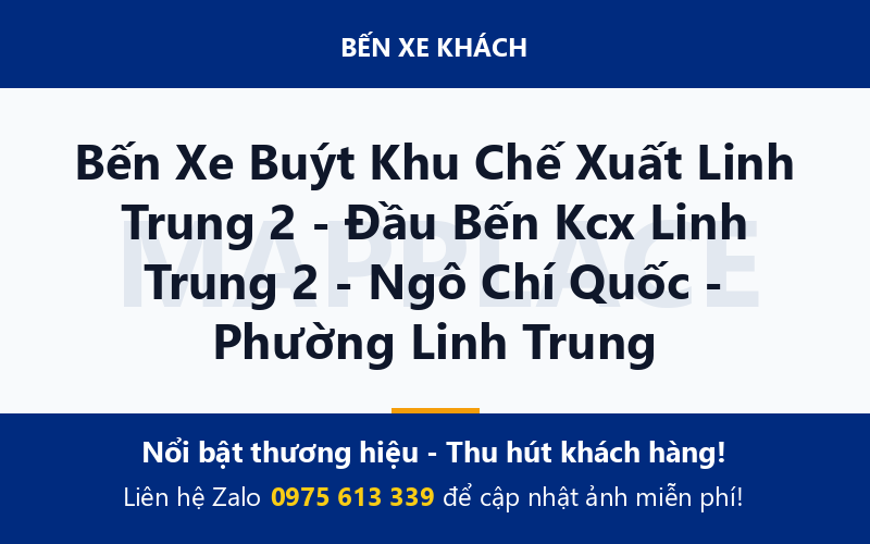 Bến Xe Buýt Khu Chế Xuất Linh Trung 2 - Đầu Bến Kcx Linh Trung 2 - Ngô Chí Quốc - Phường Linh Trung