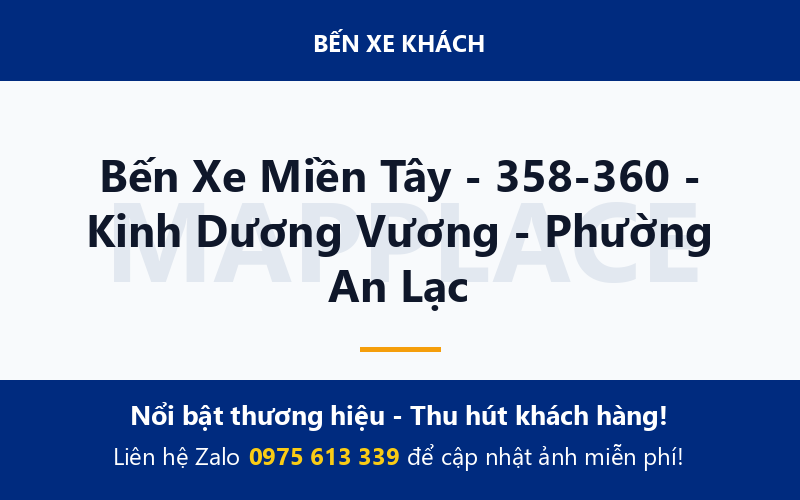 Bến Xe Miền Tây - 358-360 - Kinh Dương Vương - Phường An Lạc