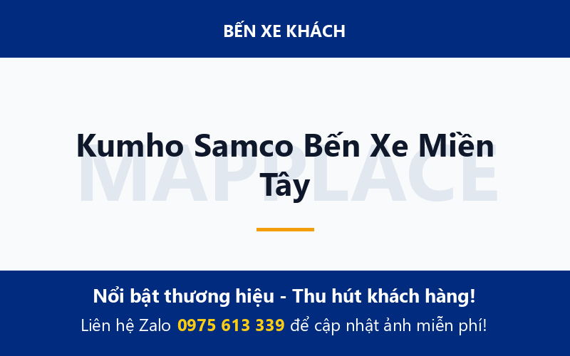 Kumho Samco Bến Xe Miền Tây