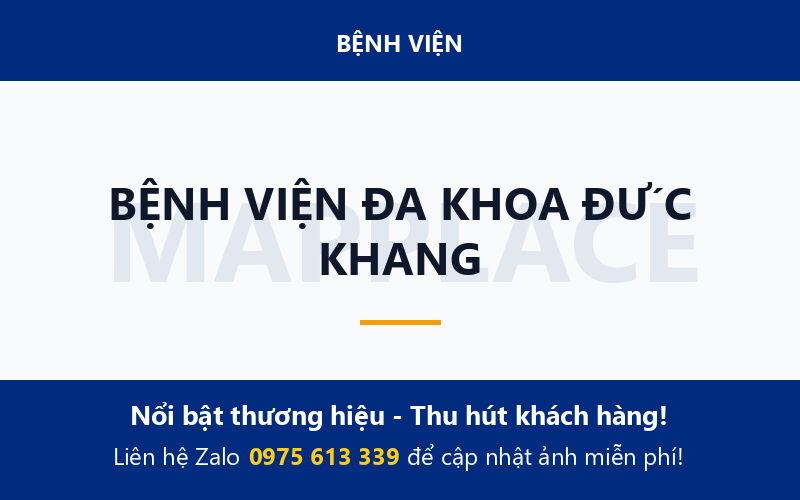 BỆNH VIỆN ĐA KHOA ĐỨC KHANG
