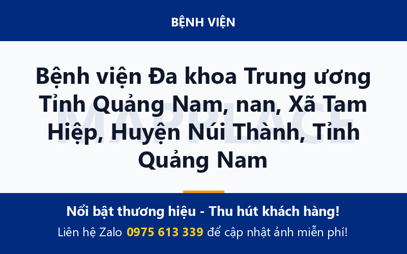 Bệnh viện Đa khoa Trung ương Tỉnh Quảng Nam, nan, Xã Tam Hiệp, Huyện Núi Thành, Tỉnh Quảng Nam