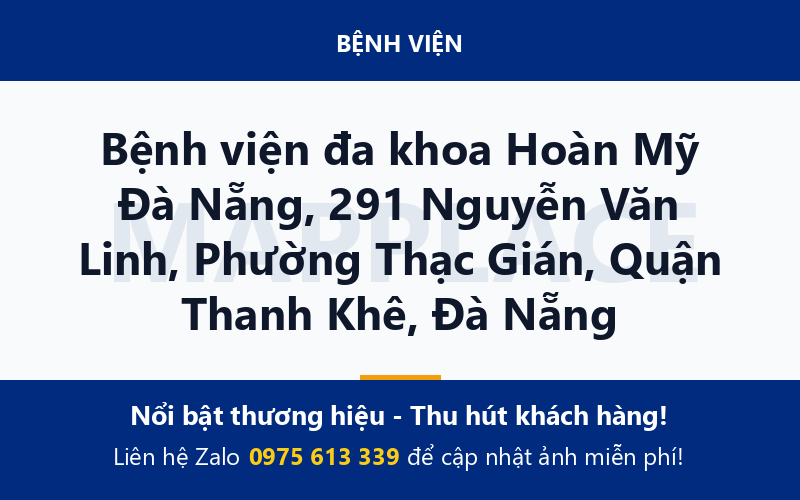 Bệnh viện đa khoa Hoàn Mỹ Đà Nẵng, 291 Nguyễn Văn Linh, Phường Thạc Gián, Quận Thanh Khê, Đà Nẵng