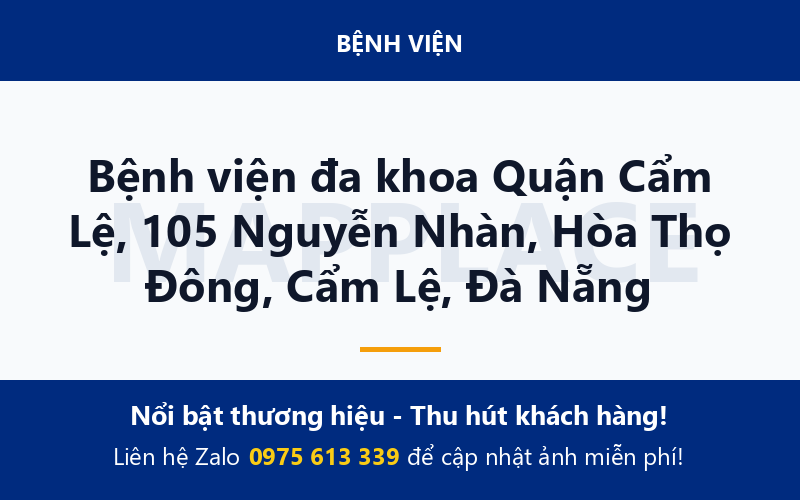 Bệnh viện đa khoa Quận Cẩm Lệ, 105 Nguyễn Nhàn, Hòa Thọ Đông, Cẩm Lệ, Đà Nẵng