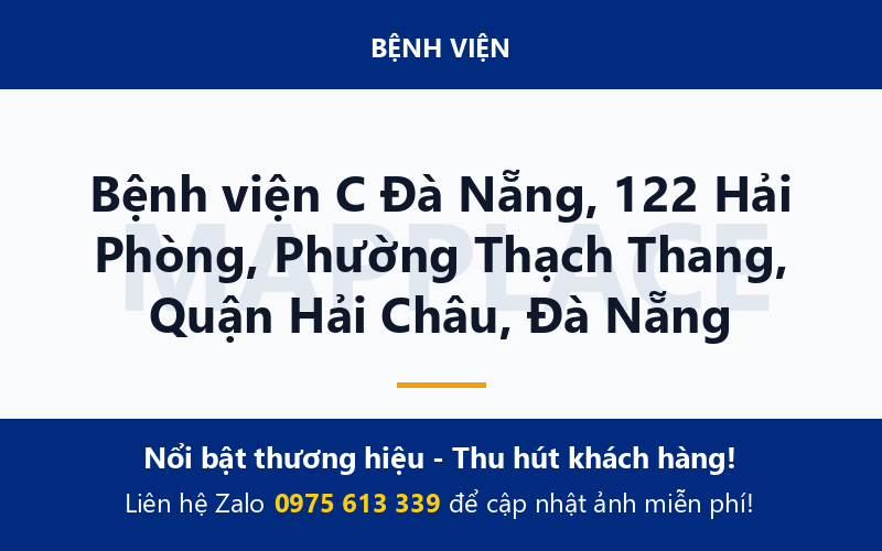 Bệnh viện C Đà Nẵng, 122 Hải Phòng, Phường Thạch Thang, Quận Hải Châu, Đà Nẵng