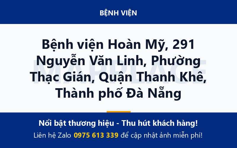 Bệnh viện Hoàn Mỹ, 291 Nguyễn Văn Linh, Phường Thạc Gián, Quận Thanh Khê, Thành phố Đà Nẵng