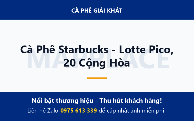 Cà Phê Starbucks - Lotte Pico, 20 Cộng Hòa