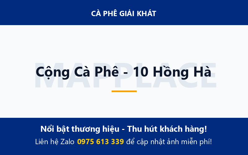 Cộng Cà Phê - 10 Hồng Hà