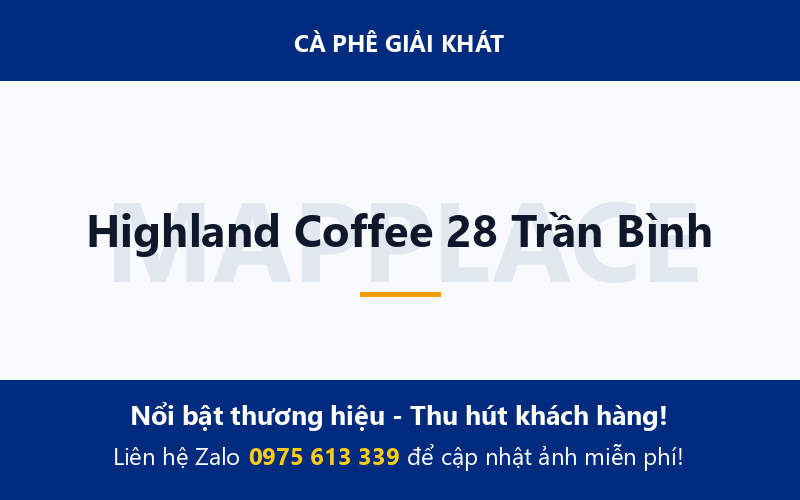 Highland Coffee 28 Trần Bình
