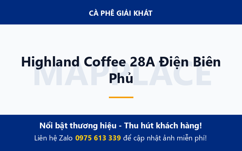 Highland Coffee 28A Điện Biên Phủ
