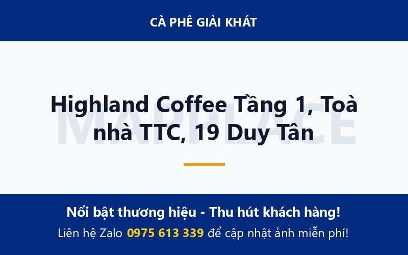 Highland Coffee Tầng 1, Toà nhà TTC, 19 Duy Tân