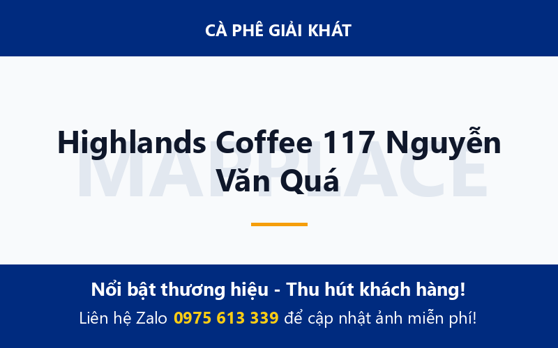 Highlands Coffee 117 Nguyễn Văn Quá