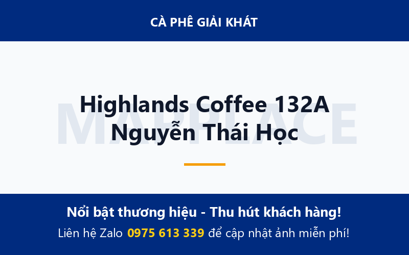 Highlands Coffee 132A Nguyễn Thái Học