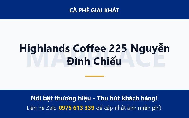Highlands Coffee 225 Nguyễn Đình Chiểu