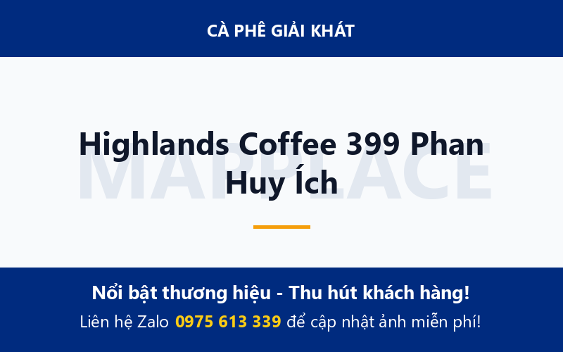 Highlands Coffee 399 Phan Huy Ích