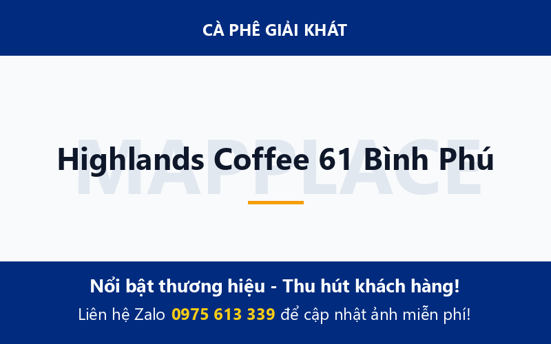 Highlands Coffee 61 Bình Phú