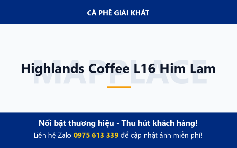 Highlands Coffee L16 Him Lam