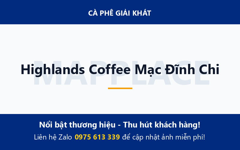 Highlands Coffee Mạc Đĩnh Chi