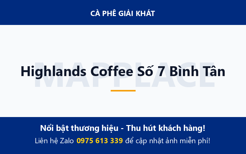 Highlands Coffee Số 7 Bình Tân