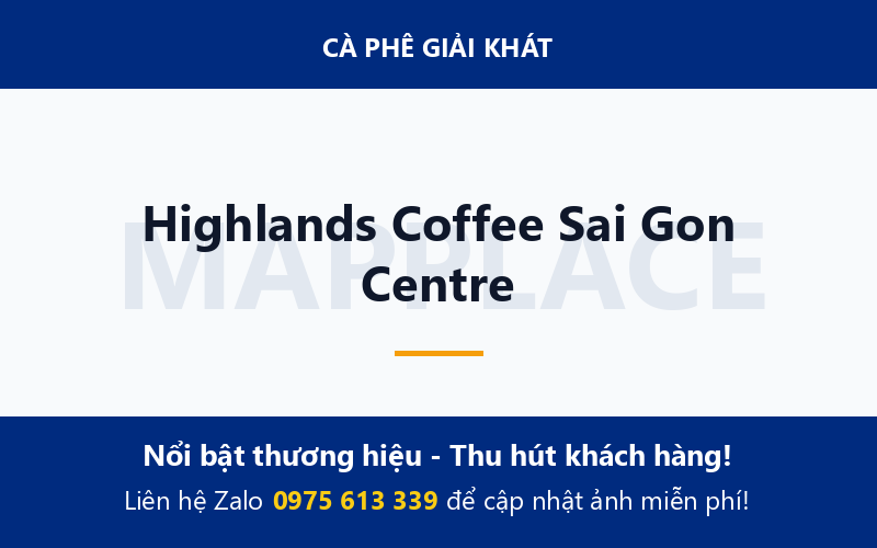 Highlands Coffee Sai Gon Centre