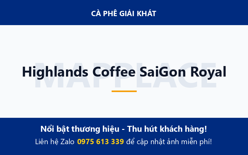 Highlands Coffee SaiGon Royal