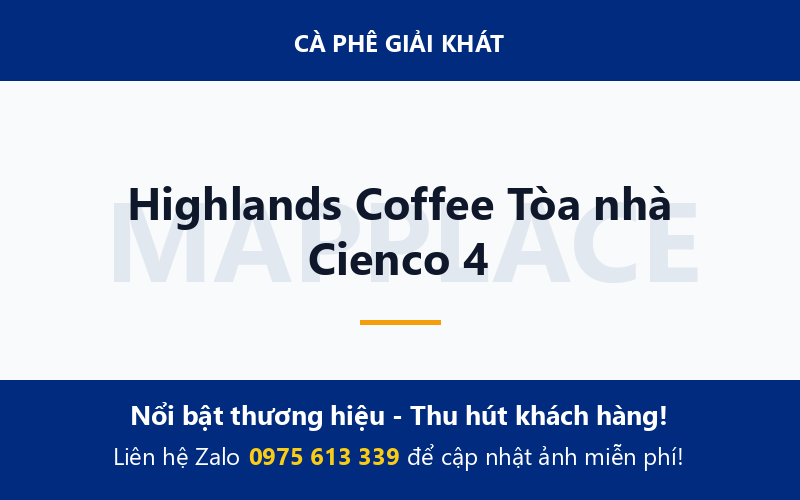 Highlands Coffee Tòa nhà Cienco 4