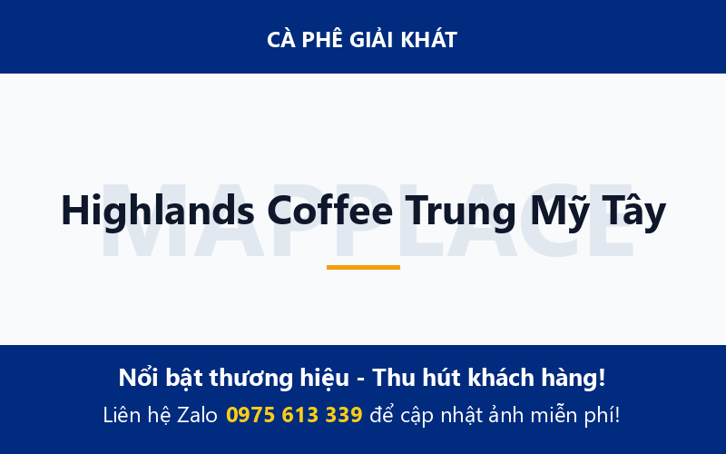 Highlands Coffee Trung Mỹ Tây