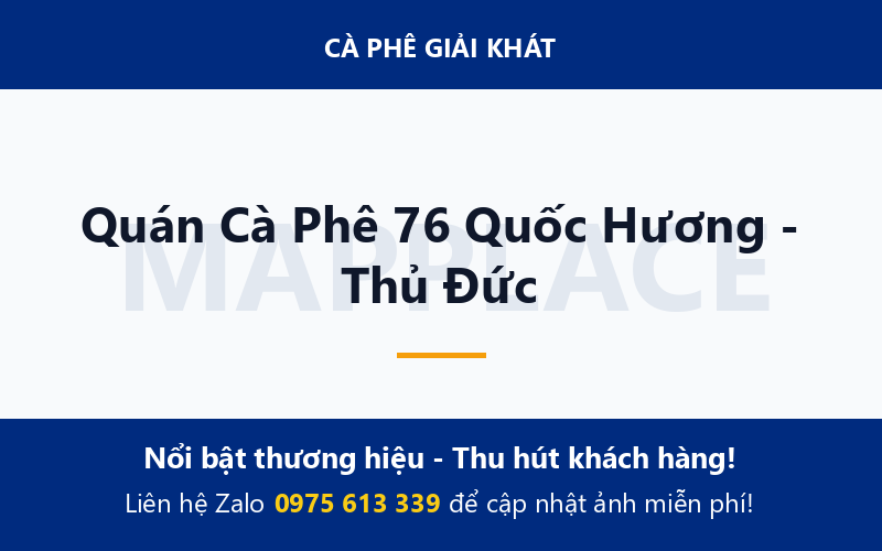 Quán Cà Phê 76 Quốc Hương - Thủ Đức