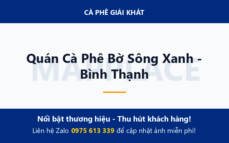 Quán Cà Phê Bờ Sông Xanh - Bình Thạnh