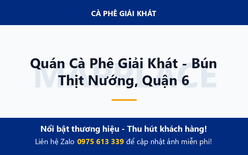 Quán Cà Phê Giải Khát - Bún Thịt Nướng, Quận 6