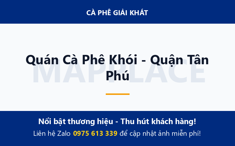 Quán Cà Phê Khói - Quận Tân Phú