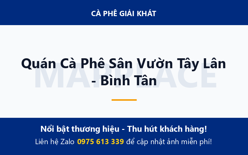 Quán Cà Phê Sân Vườn Tây Lân - Bình Tân