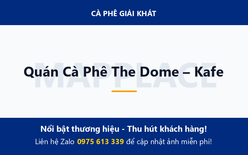 Quán Cà Phê The Dome – Kafe