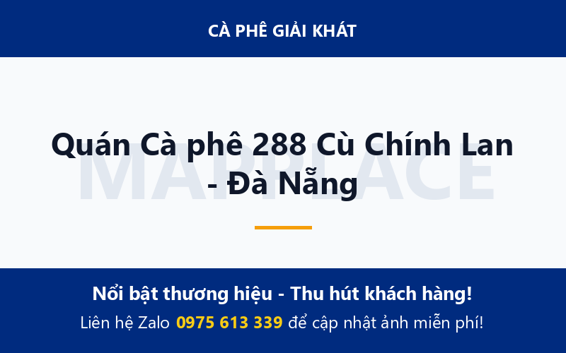 Quán Cà phê 288 Cù Chính Lan - Đà Nẵng