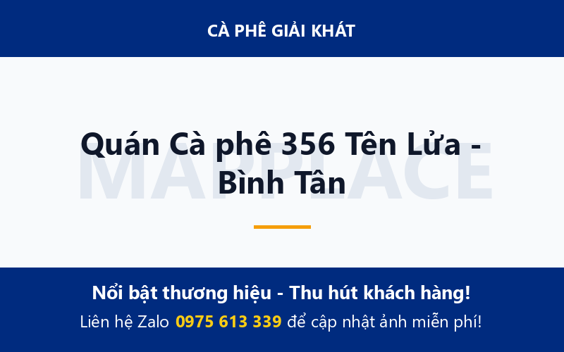 Quán Cà phê 356 Tên Lửa - Bình Tân