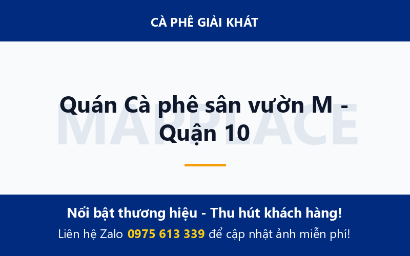 Quán Cà phê sân vườn M - Quận 10