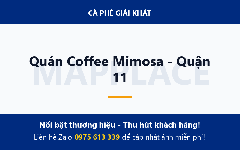 Quán Coffee Mimosa - Quận 11