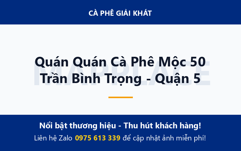 Quán Quán Cà Phê Mộc 50 Trần Bình Trọng - Quận 5