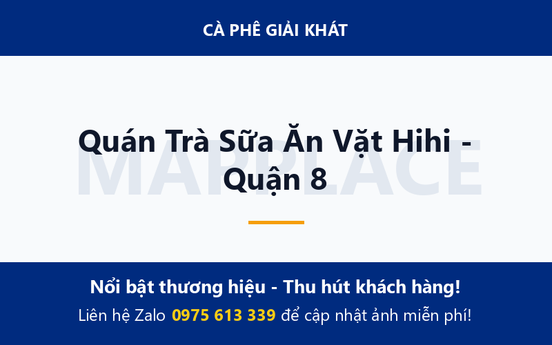 Quán Trà Sữa Ăn Vặt Hihi - Quận 8