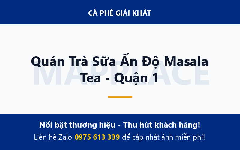 Quán Trà Sữa Ấn Độ Masala Tea - Quận 1