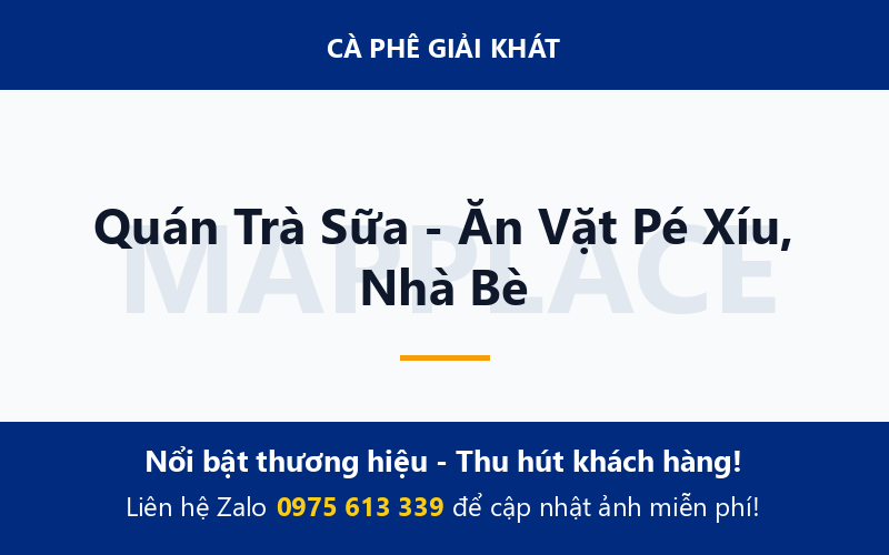 Quán Trà Sữa - Ăn Vặt Pé Xíu, Nhà Bè