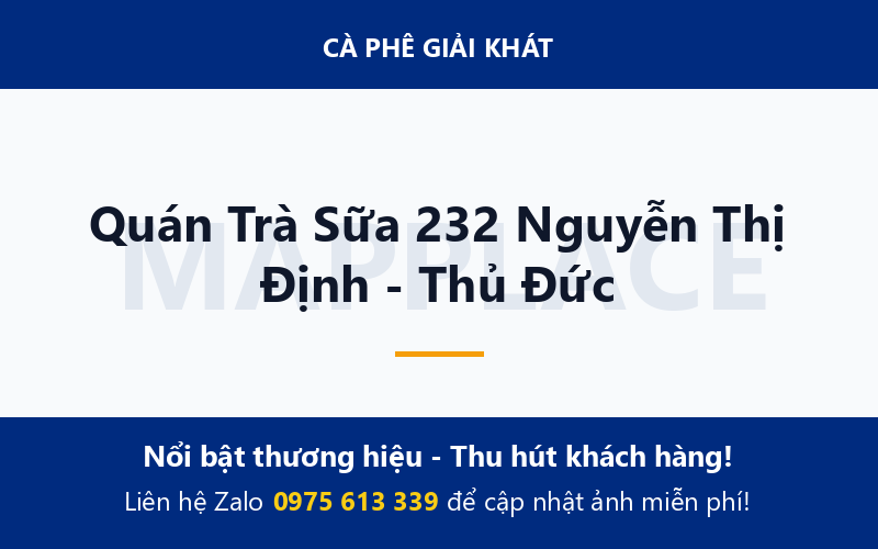 Quán Trà Sữa 232 Nguyễn Thị Định - Thủ Đức