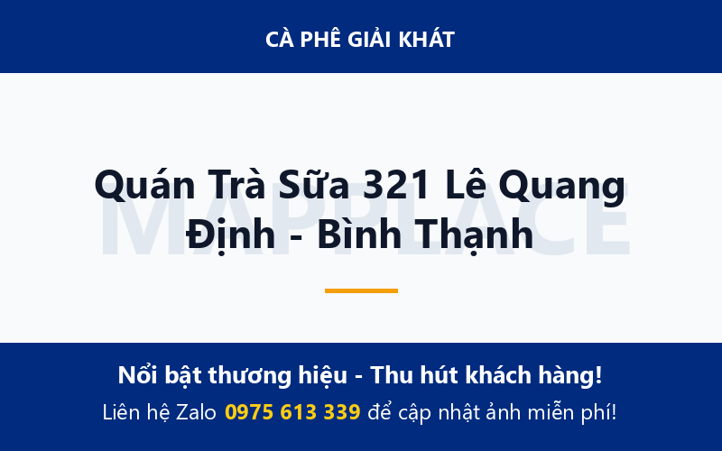 Quán Trà Sữa 321 Lê Quang Định - Bình Thạnh