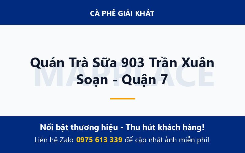Quán Trà Sữa 903 Trần Xuân Soạn - Quận 7