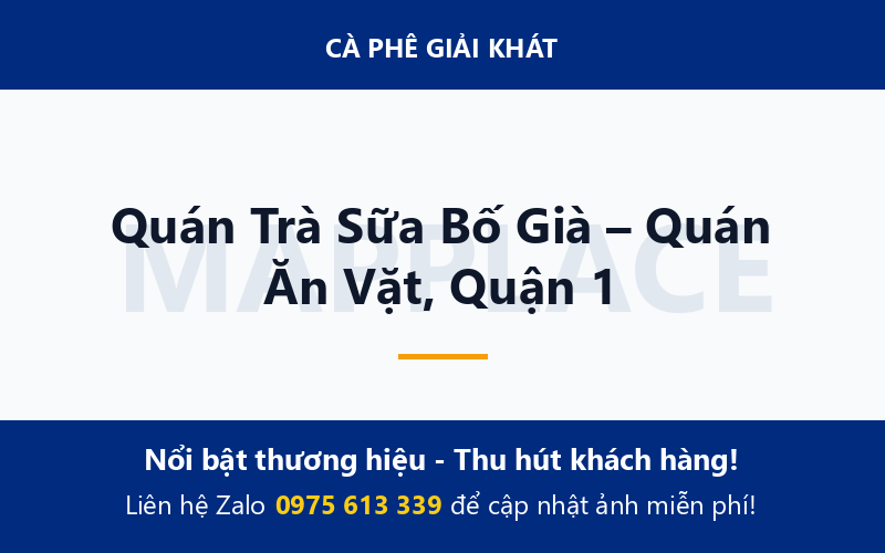 Quán Trà Sữa Bố Già – Quán Ăn Vặt, Quận 1