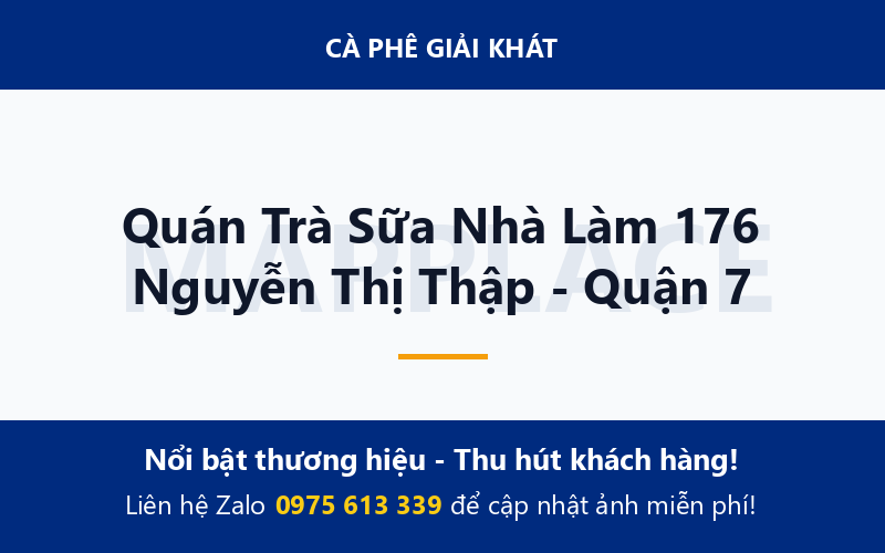 Quán Trà Sữa Nhà Làm 176 Nguyễn Thị Thập - Quận 7