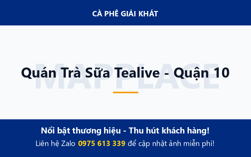 Quán Trà Sữa Tealive - Quận 10