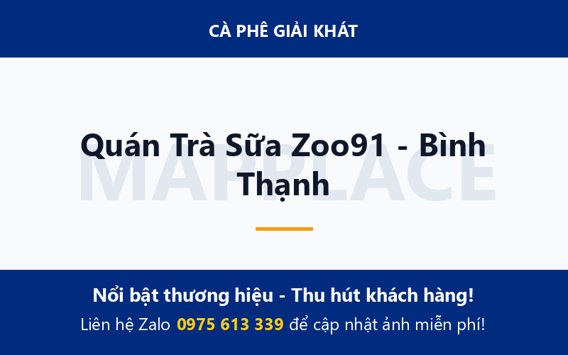 Quán Trà Sữa Zoo91 - Bình Thạnh