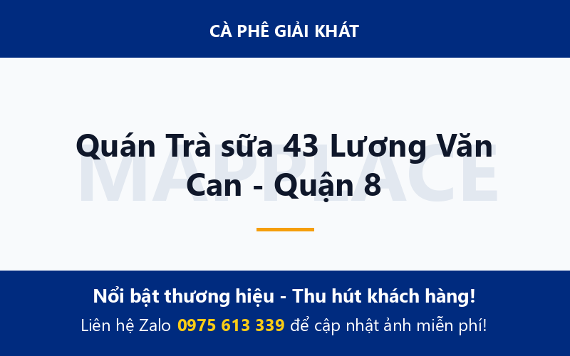 Quán Trà sữa 43 Lương Văn Can - Quận 8