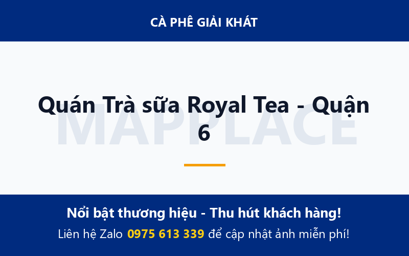 Quán Trà sữa Royal Tea - Quận 6